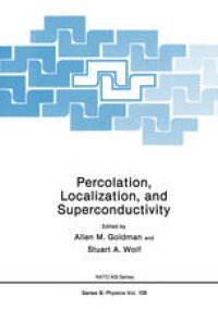 cover of the book Percolation, Localization, and Superconductivity