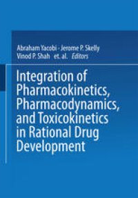 cover of the book Integration of Pharmacokinetics, Pharmacodynamics, and Toxicokinetics in Rational Drug Development