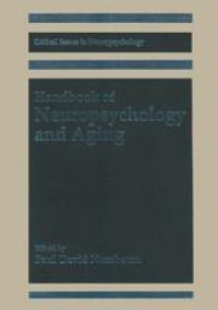 cover of the book Handbook of Neuropsychology and Aging