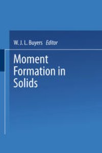 cover of the book Moment Formation In Solids