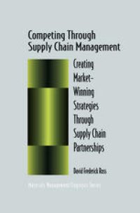 cover of the book Competing Through Supply Chain Management: Creating Market-Winning Strategies Through Supply Chain Partnerships