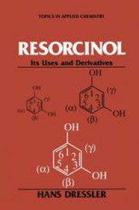 cover of the book Resorcinol: Its Uses and Derivatives