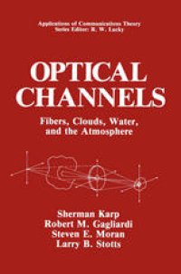 cover of the book Optical Channels: Fibers, Clouds, Water, and the Atmosphere