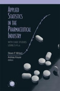 cover of the book Applied Statistics in the Pharmaceutical Industry: With Case Studies Using S-Plus