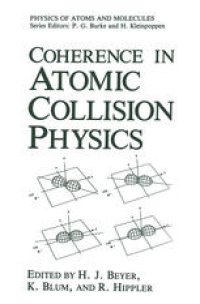 cover of the book Coherence in Atomic Collision Physics: For Hans Kleinpoppen on His Sixtieth Birthday