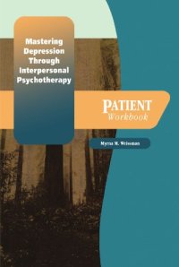 cover of the book Mastering depression through interpersonal psychotherapy: patient workbook