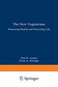 cover of the book The New Vegetarians: Promoting Health and Protecting Life