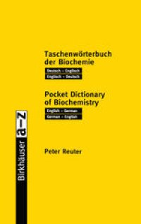 cover of the book Taschenwörterbuch der Biochemie / Pocket Dictionary of Biochemistry: Deutsch — Englisch Englisch — Deutsch / English — German German — English