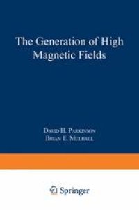 cover of the book The Generation of High Magnetic Fields