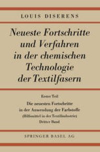 cover of the book Die neuesten Fortschritte in der Anwendung der Farbstoffe: Hilfsmittel in der Textilindustrie