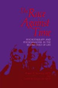 cover of the book The Race Against Time: Psychotherapy and Psychoanalysis in the Second Half of Life