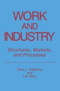 cover of the book Work and Industry: Structures, Markets, and Processes