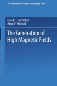 cover of the book The Generation of High Magnetic Fields