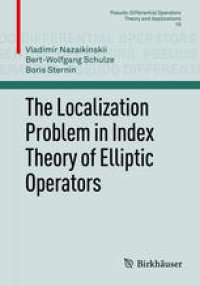 cover of the book The Localization Problem in Index Theory of Elliptic Operators