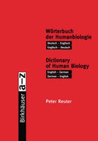 cover of the book Wörterbuch der Humanbiologie / Dictionary of Human Biology: Deutsch — Englisch / Englisch — Deutsch. English — German / German — English