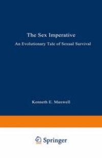 cover of the book The Sex Imperative: An Evolutionary Tale of Sexual Survival