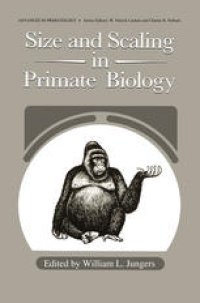 cover of the book Size and Scaling in Primate Biology