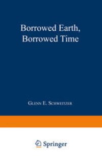 cover of the book Borrowed Earth, Borrowed Time: Healing America’s Chemical Wounds