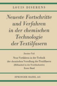 cover of the book Neue Verfahren in der Technik der chemischen Veredlung der Textilfasern: Hilfsmittel in der Textilindustrie