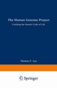 cover of the book The Human Genome Project: Cracking the Genetic Code of Life