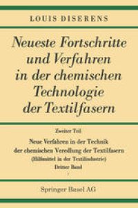 cover of the book Neue Verfahren in der Technik der chemischen Veredlung der Textilfasern: Hilfsmittel in der Textilindustrie