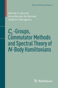 cover of the book C0-Groups, Commutator Methods and Spectral Theory of N-Body Hamiltonians