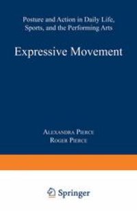 cover of the book Expressive Movement: Posture and Action in Daily Life, Sports, and the Performing Arts