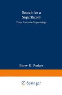 cover of the book Search for a Supertheory: From Atoms to Superstrings