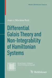 cover of the book Differential Galois Theory and Non-Integrability of Hamiltonian Systems