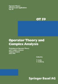cover of the book Operator Theory and Complex Analysis: Workshop on Operator Theory and Complex Analysis Sapporo (Japan) June 1991