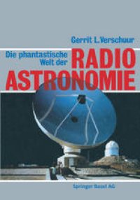 cover of the book Die phantastische Welt der Radioastronomie: Ein neues Bild des Universums