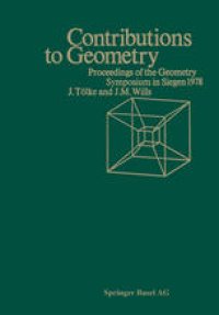 cover of the book Contributions to Geometry: Proceedings of the Geometry-Symposium held in Siegen June 28, 1978 to July 1, 1978