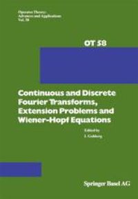 cover of the book Continuous and Discrete Fourier Transforms, Extension Problems and Wiener-Hopf Equations