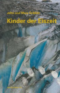 cover of the book Kinder der Eiszeit: Beeinflußt das Klima die Evolution des Menschen?