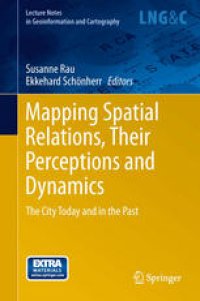 cover of the book Mapping Spatial Relations, Their Perceptions and Dynamics: The City Today and in the Past