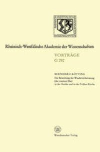 cover of the book Die Bewertung der Wiederverheiratung (der zweiten Ehe) in der Antike und in der Frühen Kirche: 314. Sitzung am 21. Oktober 1987 in Düsseldorf