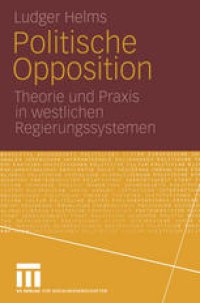 cover of the book Politische Opposition: Theorie und Praxis in westlichen Regierungssystemen