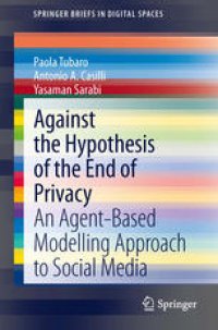 cover of the book Against the Hypothesis of the End of Privacy: An Agent-Based Modelling Approach to Social Media