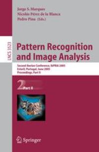 cover of the book Pattern Recognition and Image Analysis: Second Iberian Conference, IbPRIA 2005, Estoril, Portugal, June 7-9, 2005, Proceedings, Part II