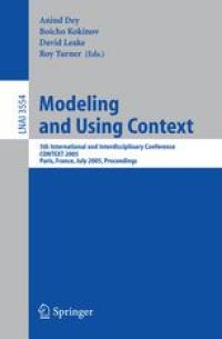 cover of the book Modeling and Using Context: 5thInternational and Interdisciplinary Conference CONTEXT 2005, Paris, France, July 5-8, 2005. Proceedings