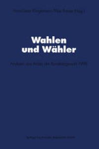 cover of the book Wahlen und Wähler: Analysen aus Anlass der Bundestagswahl 1998