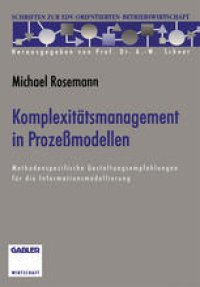 cover of the book Komplexitätsmanagement in Prozeßmodellen: Methodenspezifische Gestaltungsempfehlungen für die Informationsmodellierung