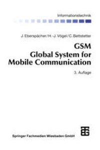 cover of the book GSM Global System for Mobile Communication: Vermittlung, Dienste und Protokolle in digitalen Mobilfunknetzen