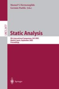 cover of the book Static Analysis: 9th International Symposium, SAS 2002 Madrid, Spain, September 17–20, 2002 Proceedings