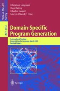 cover of the book Domain-Specific Program Generation: International Seminar, Dagstuhl Castle, Germany, March 23-28, 2003. Revised Papers