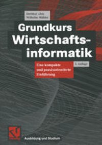 cover of the book Grundkurs Wirtschaftsinformatik: Eine kompakte und praxisorientierte Einführung