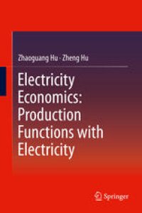 cover of the book Electricity Economics: Production Functions with Electricity