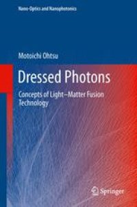 cover of the book Dressed Photons: Concepts of Light–Matter Fusion Technology