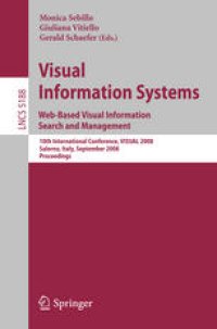 cover of the book Visual Information Systems. Web-Based Visual Information Search and Management: 10th International Conference, VISUAL 2008, Salerno, Italy, September 11-12, 2008. Proceedings