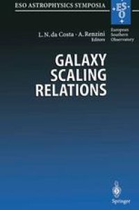 cover of the book Galaxy Scaling Relations: Origins, Evolution and Applications: Proceedings of the ESO Workshop Held at Garching, Germany, 18–20 November 1996